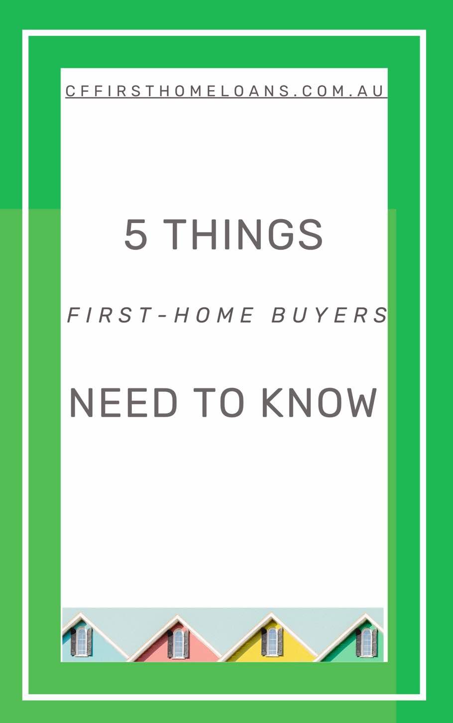 5 things first home buyers need to know